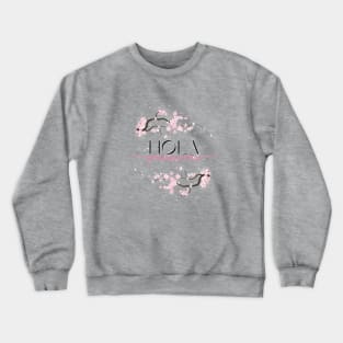 Hola Primavera Crewneck Sweatshirt